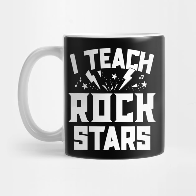 I Teach Rockstars Music Teacher Appreciation Choir Band by danielfarisaj